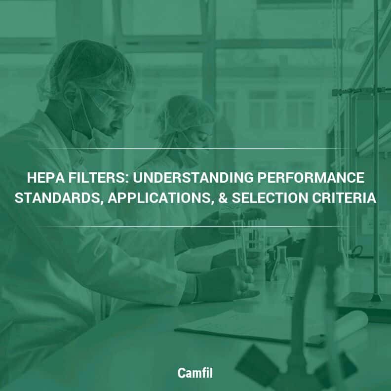 Изображение Ventportal: outputp3fkfz — HEPA-фильтры: понимание стандартов производительности, областей применения и критериев выбора
